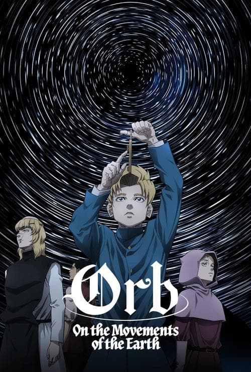Poster for Orb: On the Movements of the Earth: Season 1